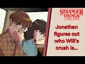 Jonathan Figure Out Who Will S Crush Is STRANGER THINGS Animation