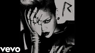 Rihanna - Wait Your Turn (Audio)