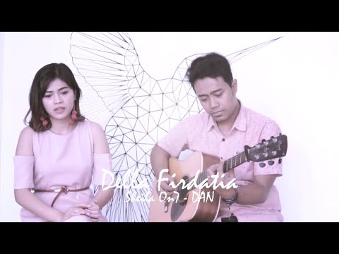 Sheila on 7 - Dan cover Della Firdatia