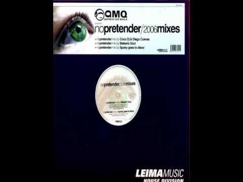 AMQ - No pretender (Balearic soul remix 2006)