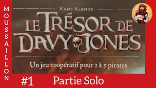 Le Trésor de Davy Jones - Mode Moussaillon - Partie Solo