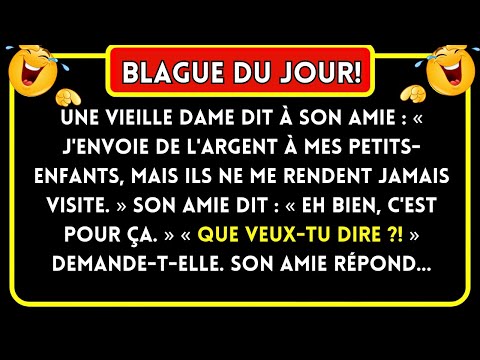 BLAGUE DU JOUR! Une vieille dame dit à son amie... Blagues Drôles