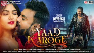 Yaad Karoge Lyrics | Dev Pagli