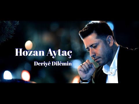 Hozan Aytaç - Deriyê Dilêmin ( 2025 Nû new Yeni) 