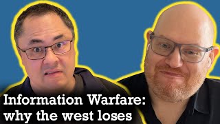 Between Two Nerds: Why the West sucks at Information Warfare