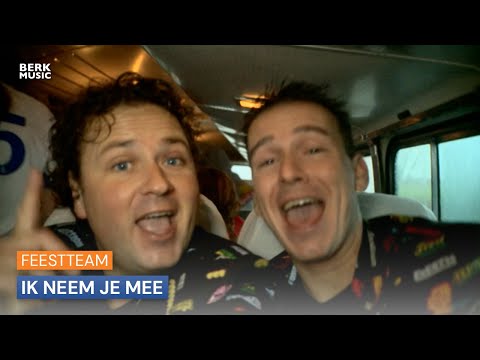 Feestteam - Ik Neem Je Mee