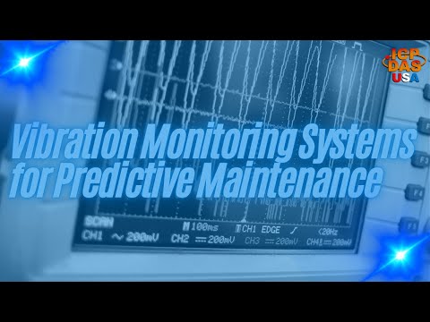 Vibration Monitoring Systems for Predictive Maintenance