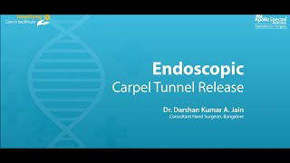 Endoscopic Carpal Tunnel Release | Apollo Spectra