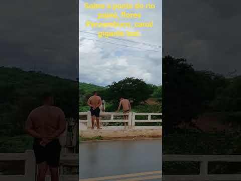 ponte do rio pajeú, flores Pernambuco, com o gigante leal.