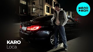 KARO - Loca (Single 2024)