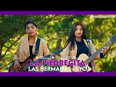 La Piedrecita - Las Hermanas Jeyci (Official Video)