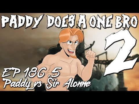 Paddy Does A One Bro 2 - Episode 186.5