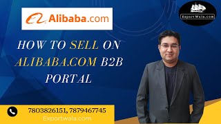 How to Sell on Alibaba.com from India | B2B Portal | Hindi | ExportWala | Ankit Sahu |