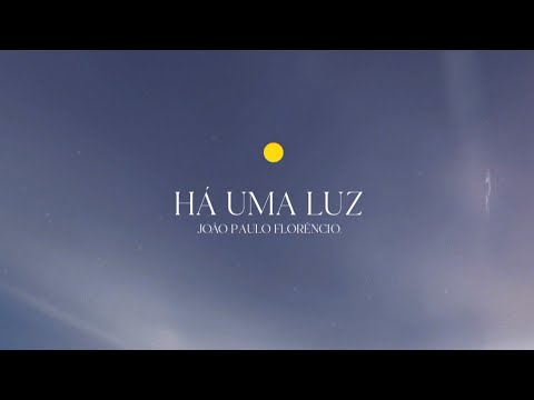 Há Uma Luz video