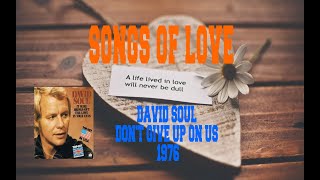 DAVID SOUL - DON&#39;T GIVE UP ON US