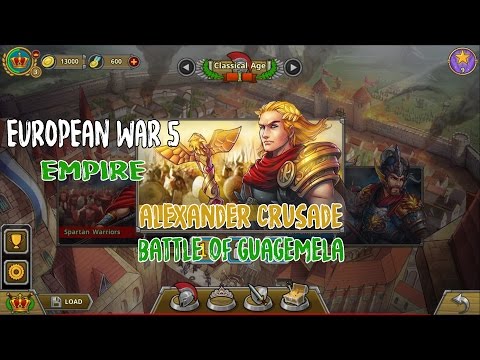 European War 5 : Empire  [Alexander Crusade] - Battle of Guagemela