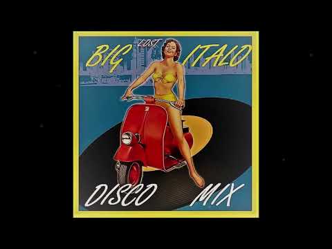 Big Lost Italo Disco Mix 2018 Mixed DISCOANTIFA