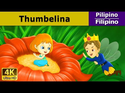 Si Thumbelina | Kwentong Pambata | Mga Kwentong Pambata | 4K UHD | Filipino Fairy Tales