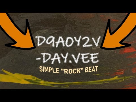 D9A0Y2V (Day.Vee) Simple "Rock" Beat!