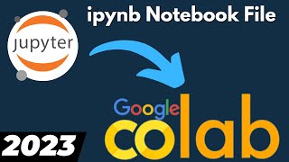 How to upload and open Jupyter Notebook ipynb File in Google Colab tutorial 2024