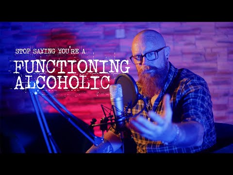 Functioning Alcoholism Is A Lie, Here's Why