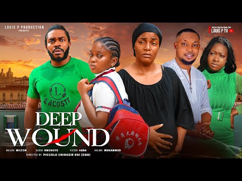 DEEP WOUND (THE MOVIE) MALIK MILTON QUEEN NWOKOYE - 2024 LATEST NIGERIAN NOLLYWOOD MOVIES.