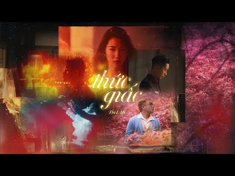 Thức Giấc - Da LAB (Official Music Video)
