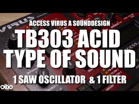 [Tutorial] How to make a TB303 ACID type of sound on a Access Virus A (1 Saw oscillator & a Filter)