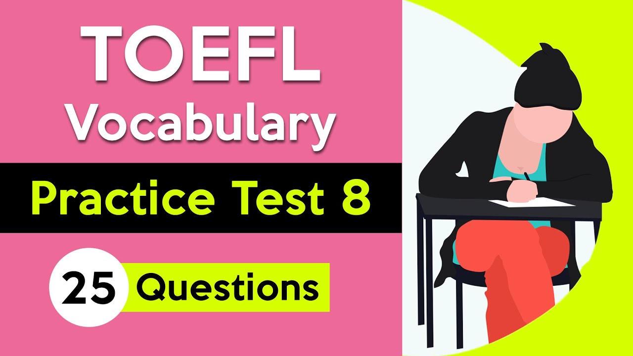 TOEFL Vocabulary Quiz | Practice Test 8