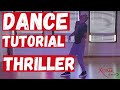THRILLER DANCE (Tutorial): Learn the cult choreography step by step