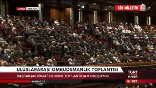 4. Uluslararası Ombudsmanlık Sempozyumu’nda Başbakan Yıldırım’ın Konuşması