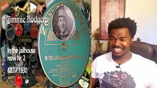 Jimmy Rodgers In The Jailhouse Now Reaction