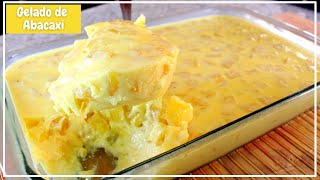 Receita de GELADO DE ABACAXI Simples e Delicioso (COM POUCOS INGREDIENTES)