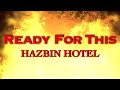 Ready For This (HAZBIN HOTEL) Lyrics
