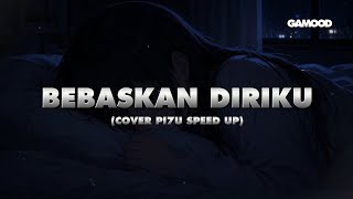 Download lagu BEBASKAN DIRIKU - ARMADA COVER by PI7U LYRIC SPEED UP mp3