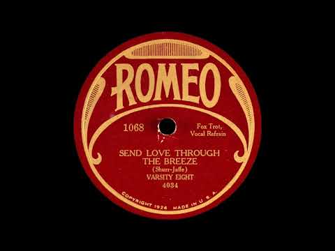"Send Love Through The Breeze" - Adrian Schubert & His Orchestra, v/ Irving Kaufman (1929)