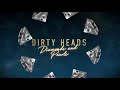 Dirty Heads - Diamonds and Pearls (Lyric Video) Dirty Heads - Diamonds and Pearls (Lyric Video)