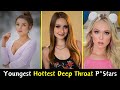 Top 10 Youngest Hottest Deep Throat Prnstars Hottest Deep Throat Actress ️