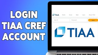 How To Login TIAA CREF Account 2023 | TIAA CREF Account Sign In Help | tiaa.org