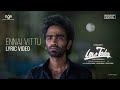 Love Today - Ennai Vittu Lyric | @MorattuSingle | Yuvan Shankar Raja | AGS Love Today - Ennai Vittu Lyric | @MorattuSingle | Yuvan Shankar Raja | AGS