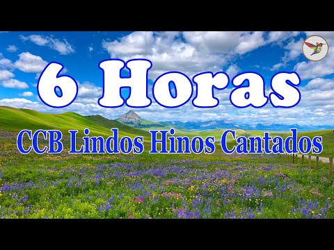 6 Horas de Belos Hinos CCB Hinário 5 Cantados 🙏 CCB Lindos Hinos Cantados 🙏 Top Melhor CCB