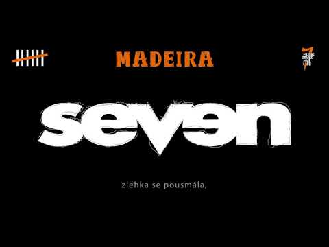 Seven - Madeira