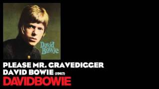 Please Mr. Gravedigger - David Bowie [1967] - David Bowie