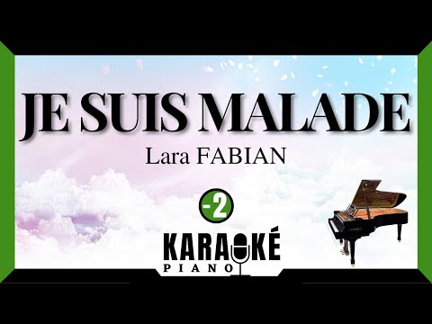 Je suis malade - Lara FABIAN (Karaoké Piano Français - Lower Key) #karaoke