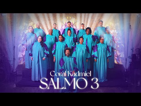 Coral Kadmiel - Salmo 3  [Videoclipe Oficial]