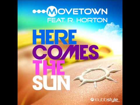 Movetown feat.﻿ Ray Horton - Here Comes The Sun (DFM MIX)