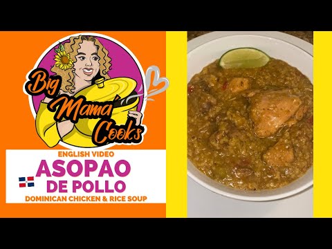 ASOPAO de Pollo | Dominican Chicken & Rice Soup | *ENGLISH VIDEO #bigmamacooks