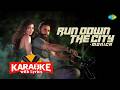 Run Down The City Monica Karaoke With Lyrics Dhurandhar Shashwat Reble Asha B R D B