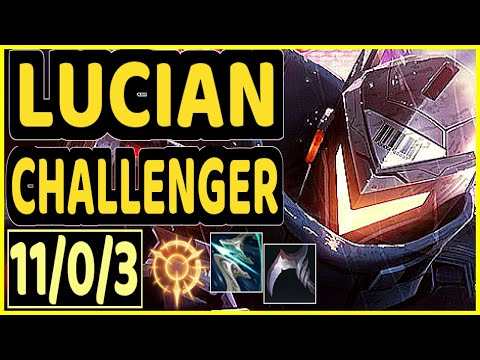 LUCIAN - 11/0/3 KDA CHALLENGER GAMEPLAY - NA