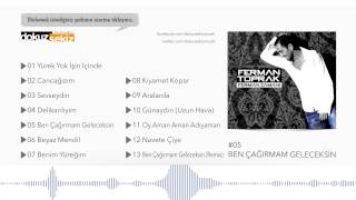Ferman Toprak - Ben Çağırmam Geleceksin (Official Audio)